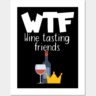 WTF Wine tasting friends Posters and Art